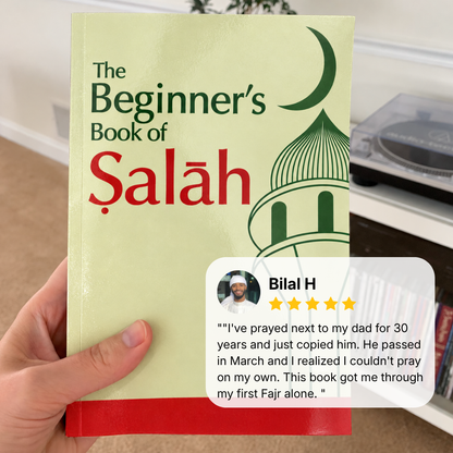 The Beginner's Book of Salah