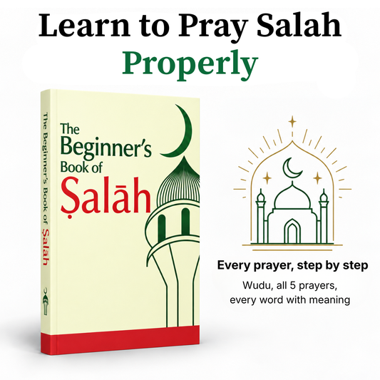 The Beginner's Book of Salah