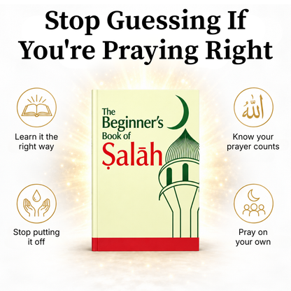 The Beginner's Book of Salah