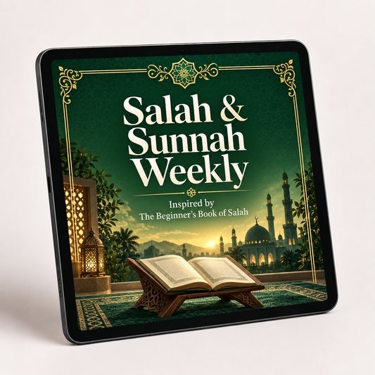 Salah & Sunnah Weekly